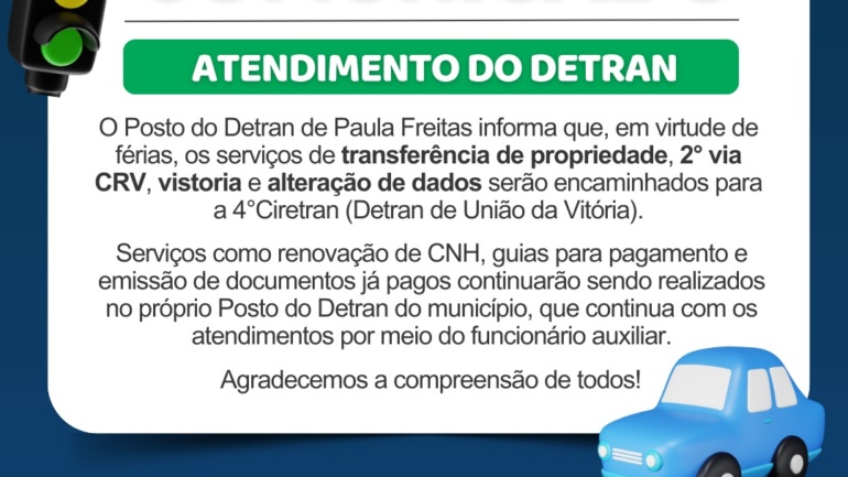 🚨 Comunicado importante do Posto do Detran de Paula Freitas!