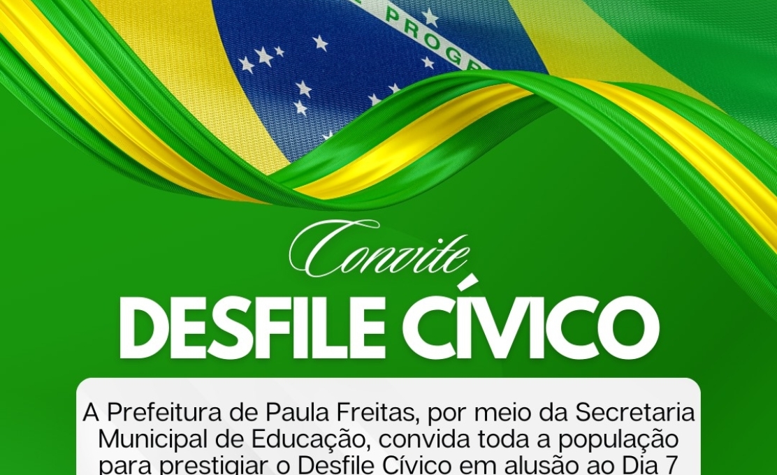 Convite para o Desfile Cívico!