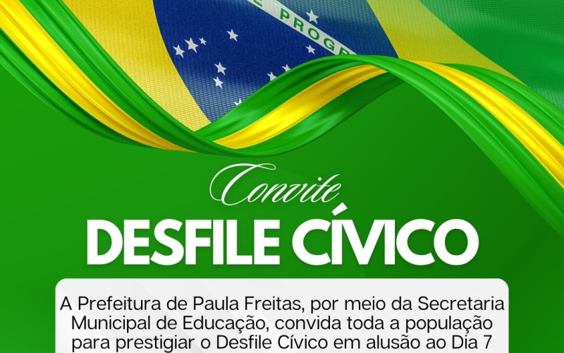 Convite para o Desfile Cívico!