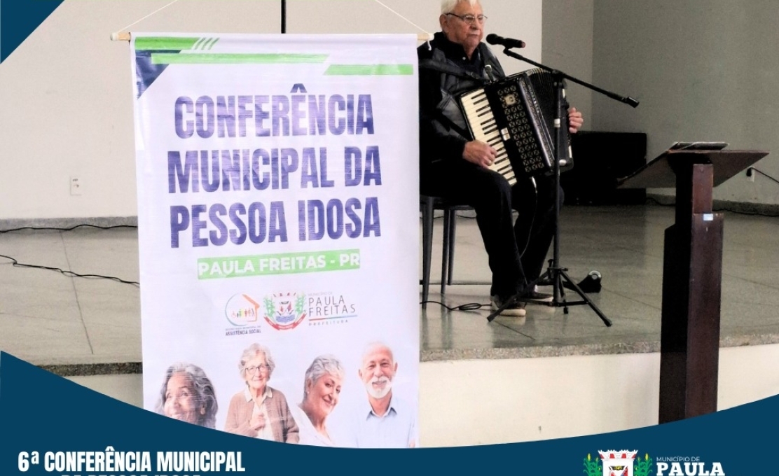 6ª Conferência Municipal da Pessoa Idosa