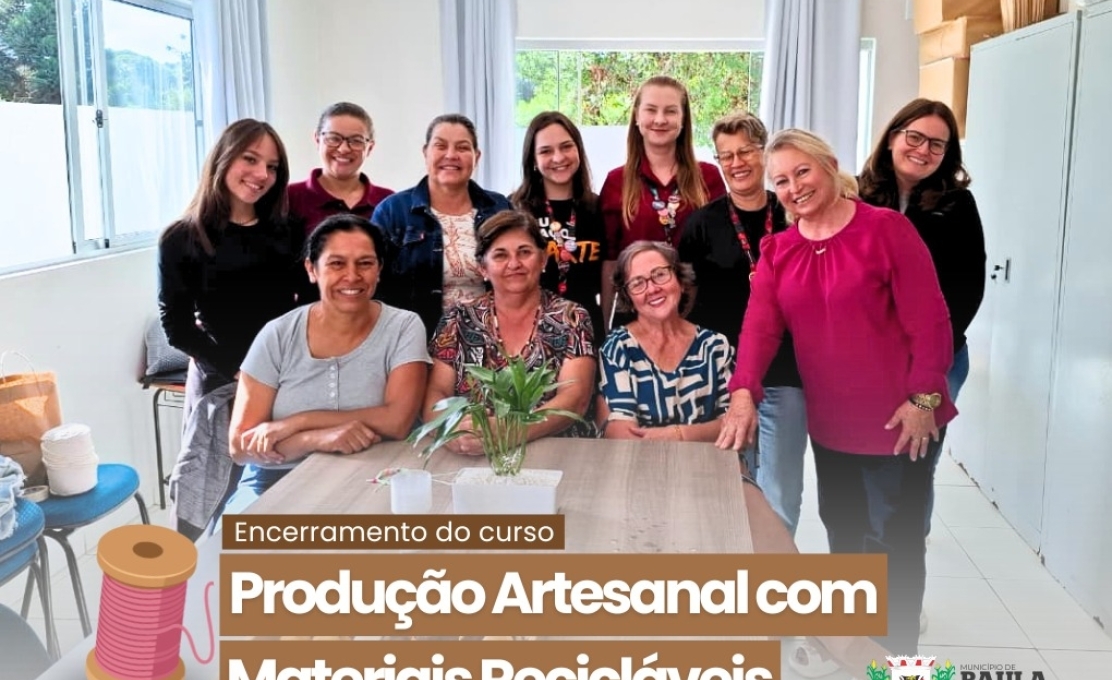 encerramento do curso Produção Artesanal com Materiais Recicláveis!